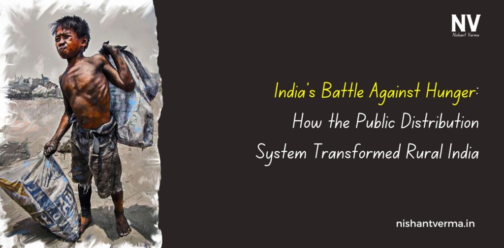 Indias-Battle-Against-Hunger-How-the-Public-Distribution-System-Transformed-Rural-India