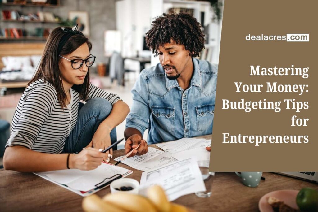 Mastering-Your-Money_-Budgeting-Tips-for-Entrepreneurs-Deal-Acres.