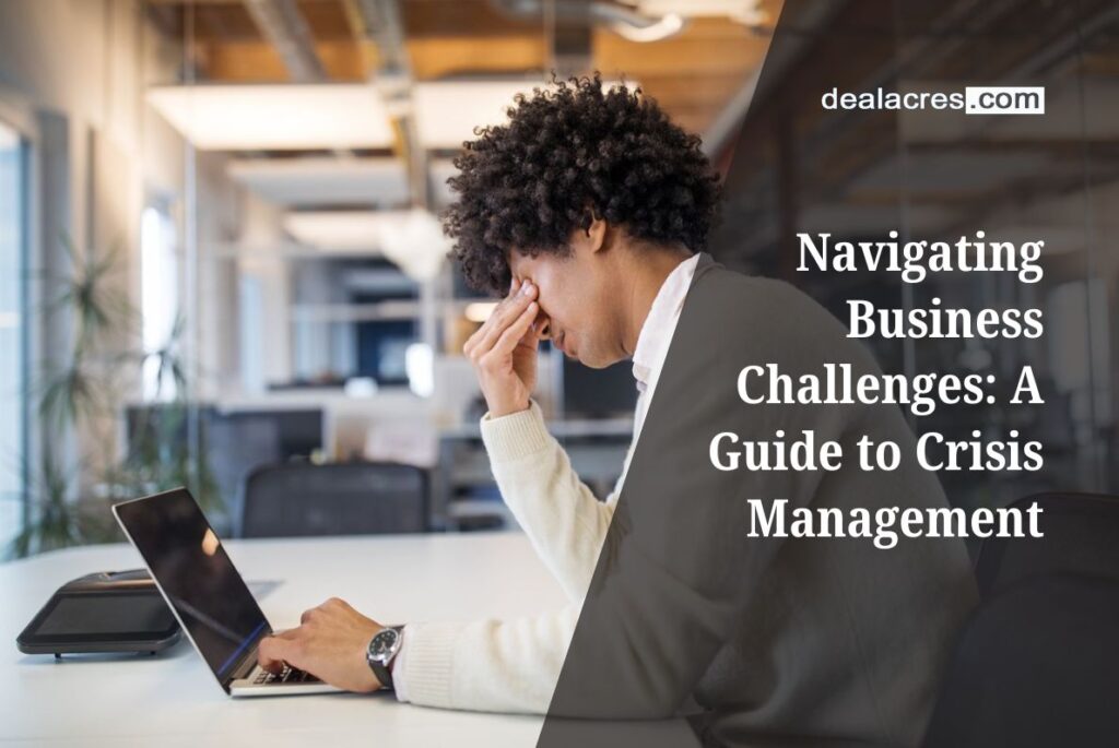 Navigating-Business-Challenges_-A-Guide-to-Crisis-Management-Deal-Acres.
