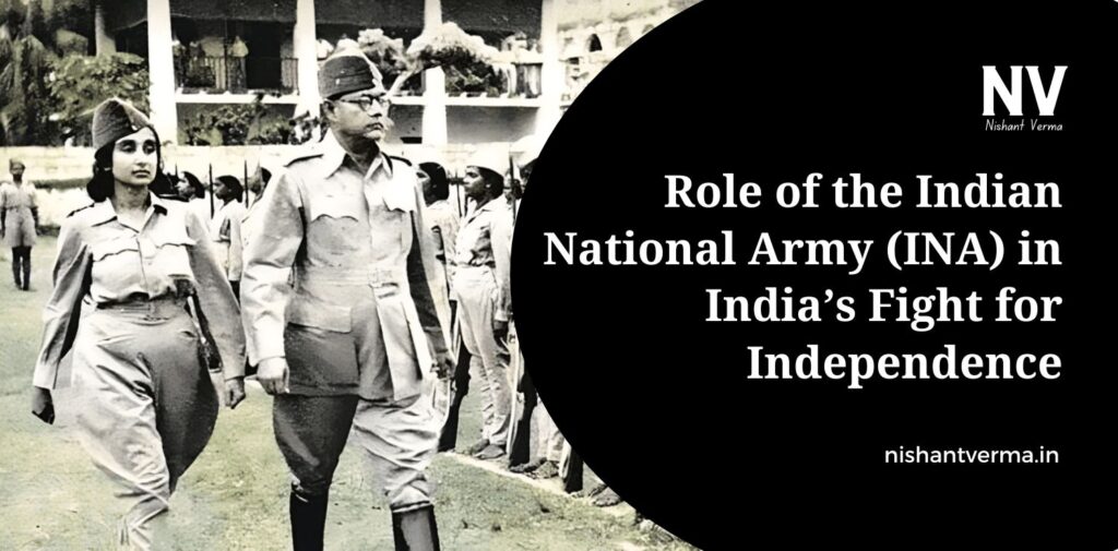 Role-of-the-Indian-National-Army-INA-in-Indias-Fight-for-Independence