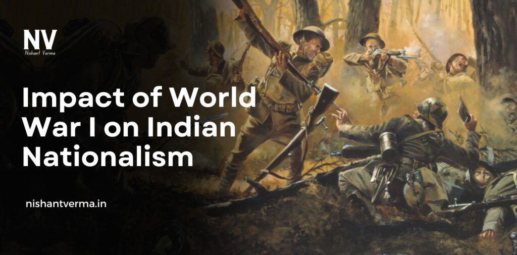 Impact-of-World-War-I-on-Indian-Nationalism