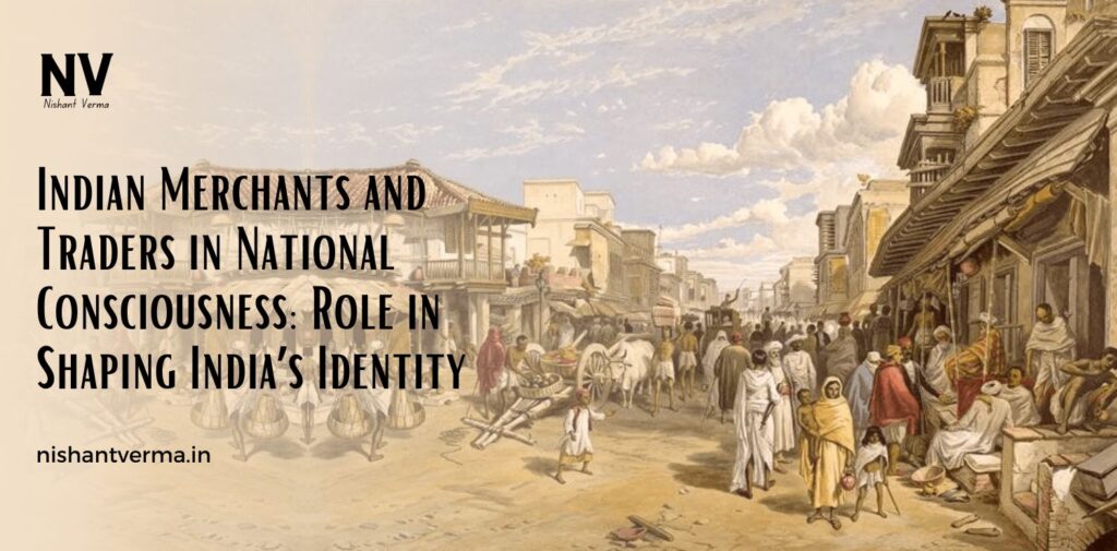 Indian-Merchants-and-Traders-in-National-Consciousness-Role-in-Shaping-Indias-Identity