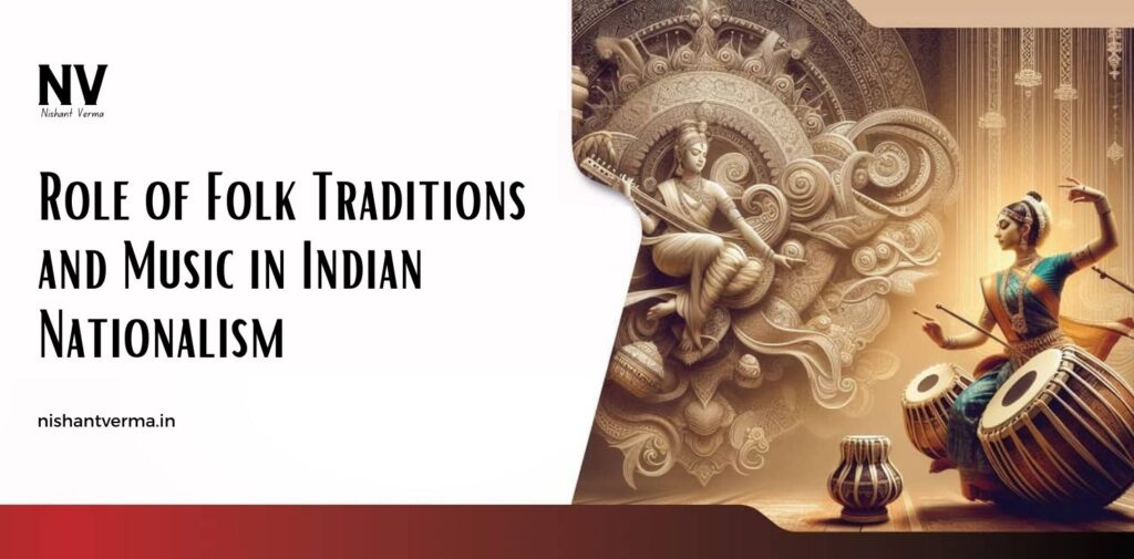 Role-of-Folk-Traditions-and-Music-in-Indian-Nationalism
