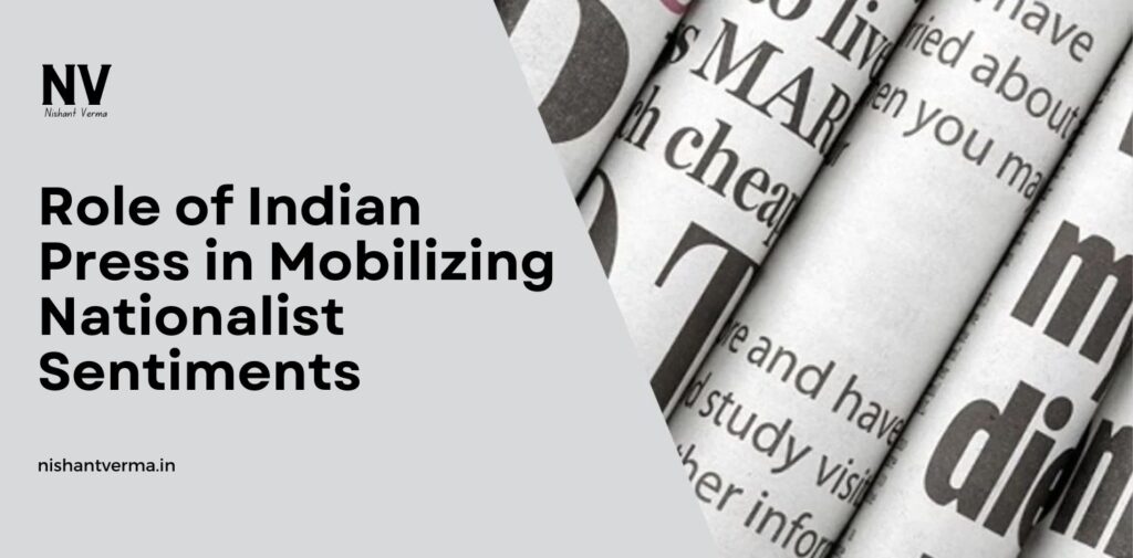 Role-of-Indian-Press-in-Mobilizing-Nationalist-Sentiments