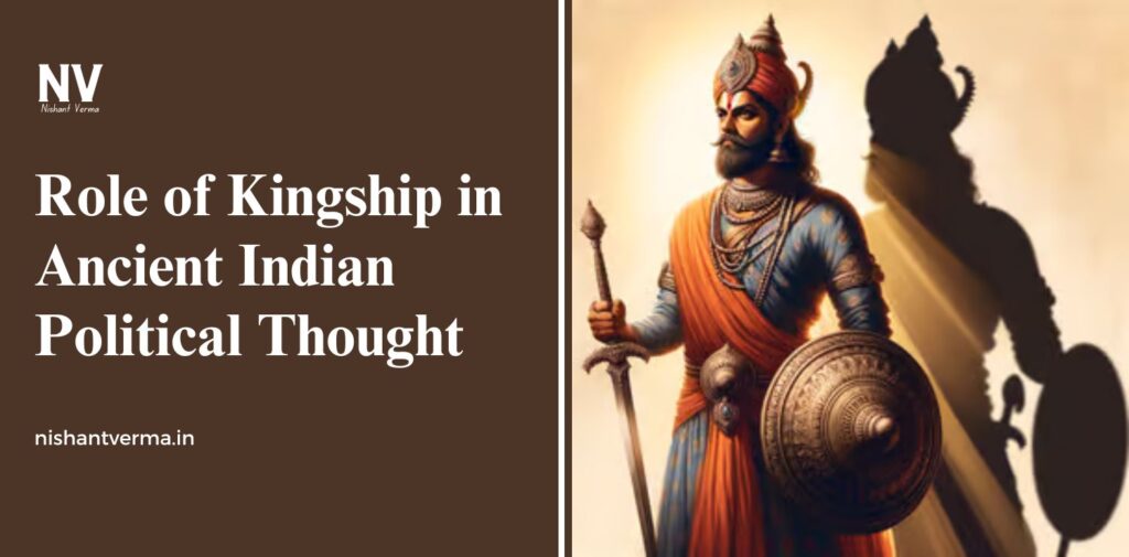 Role-of-Kingship-in-Ancient-Indian-Political-Thought