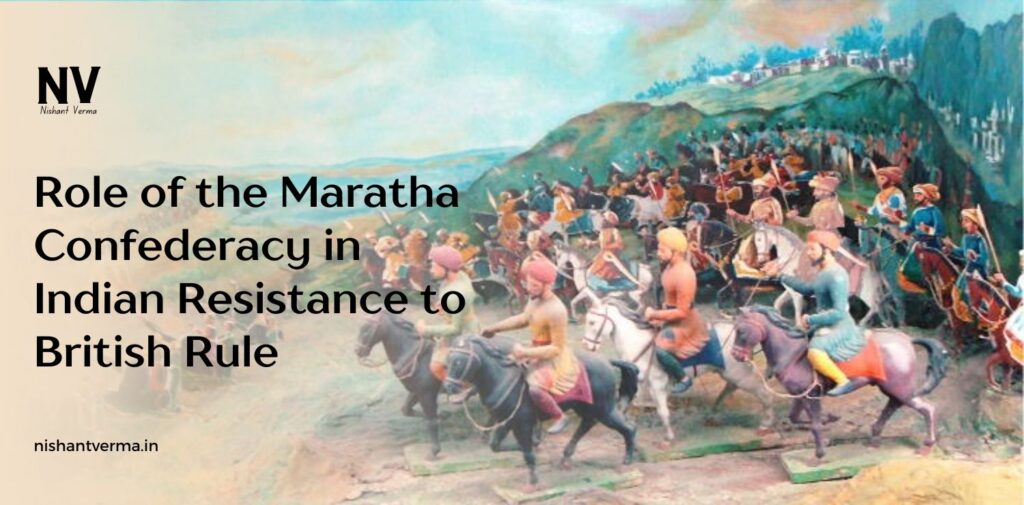 Role-of-the-Maratha-Confederacy-in-Indian-Resistance-to-British-Rule