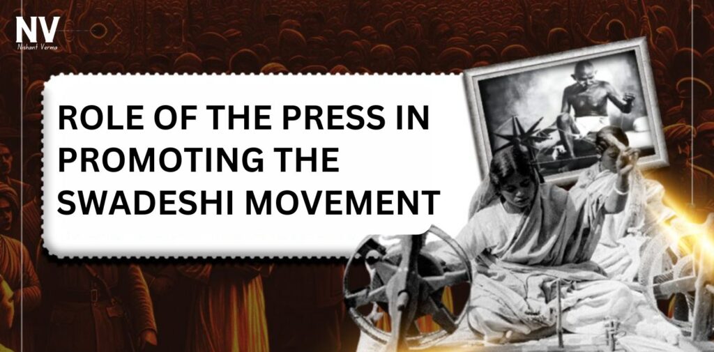 Role-of-the-Press-in-Promoting-the-Swadeshi-Movement