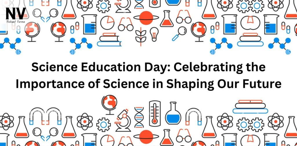 Science-Education-Day-Celebrating-the-Importance-of-Science-in-Shaping-Our-Future