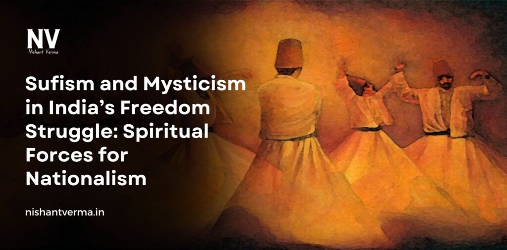 Sufism-and-Mysticism-in-Indias-Freedom-Struggle-Spiritual-Forces-for-Nationalism