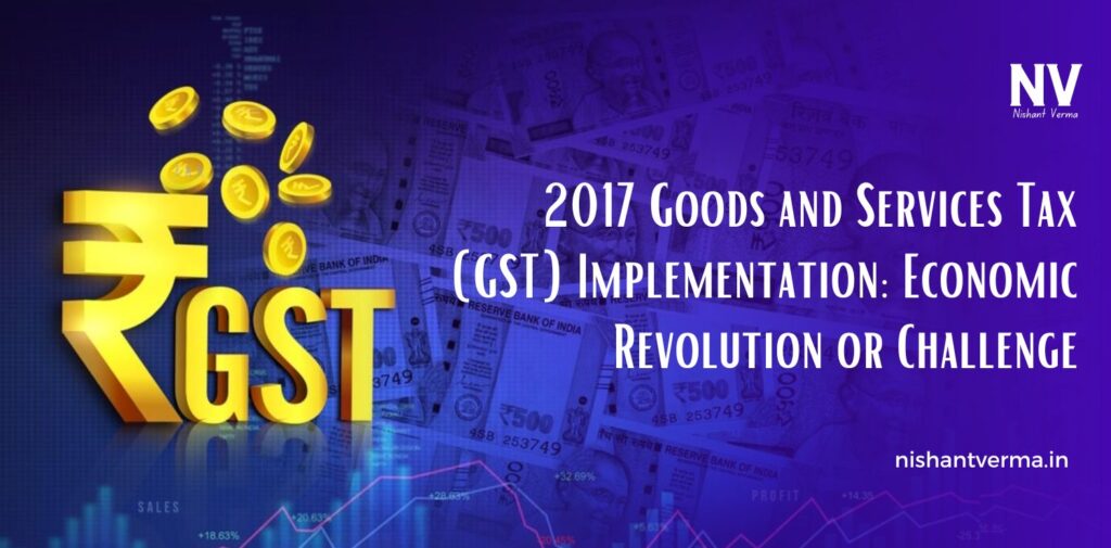 2017-Goods-and-Services-Tax-GST-Implementation-Economic-Revolution-or-Challenge