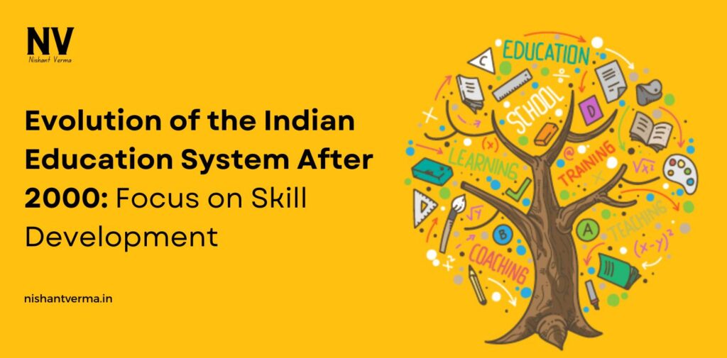 Evolution-of-the-Indian-Education-System-After-2000-Focus-on-Skill-Development