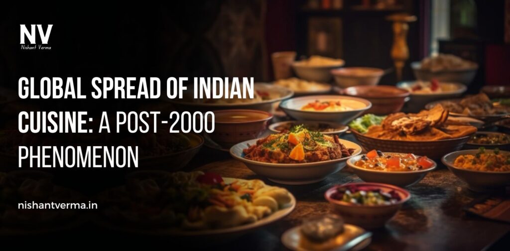 Global-Spread-of-Indian-Cuisine-A-Post-2000-Phenomenon