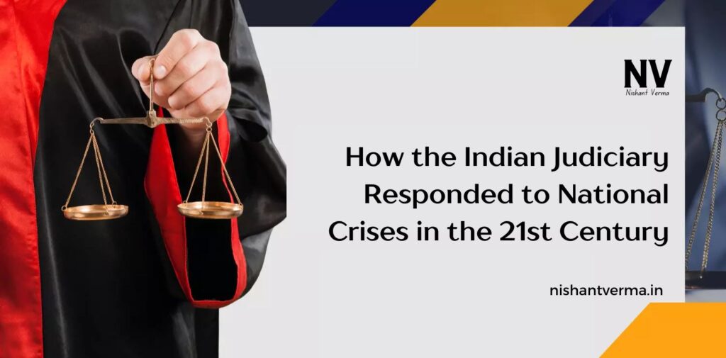 How-the-Indian-Judiciary-Responded-to-National-Crises-in-the-21st-Century