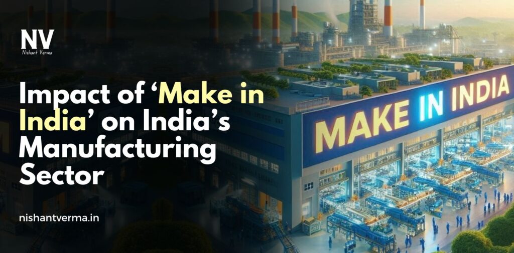 Impact-of-‘Make-in-India-on-Indias-Manufacturing-Sector