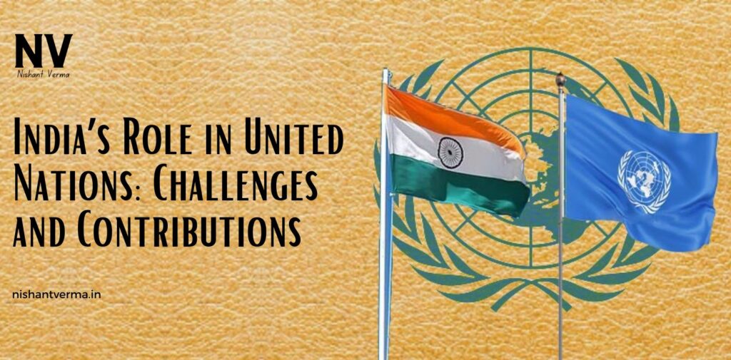 India-Role-in-United-Nations-Challenges-and-Contributions