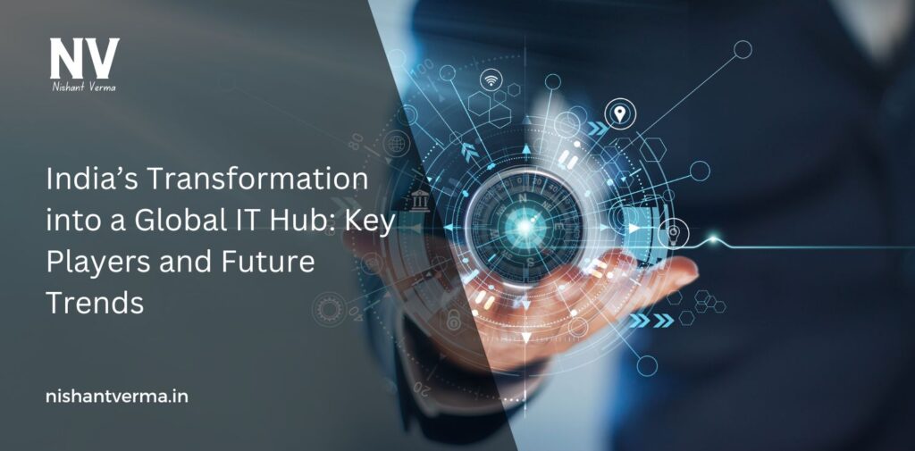 India-Transformation-into-a-Global-IT-Hub-Key-Players-and-Future-Trends
