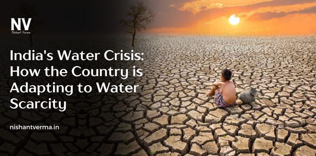 India-Water-Crisis-How-the-Country-is-Adapting-to-Water-Scarcity