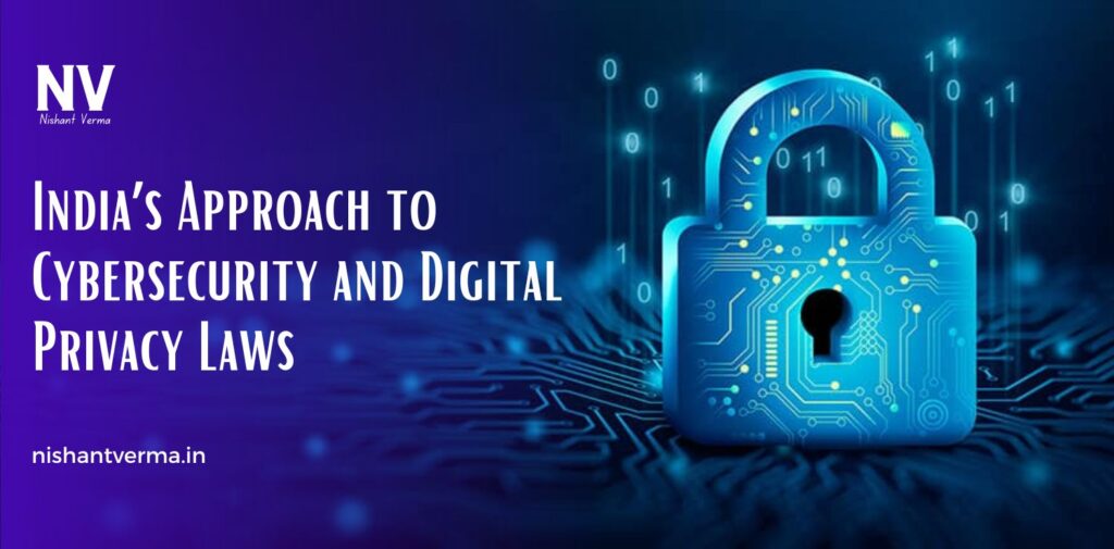Indias-Approach-to-Cybersecurity-and-Digital-Privacy-Laws