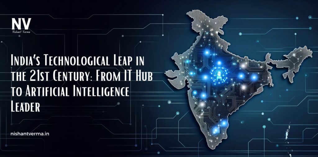 Indias-Technological-Leap-in-the-21st-Century-From-IT-Hub-to-Artificial-Intelligence-Leader