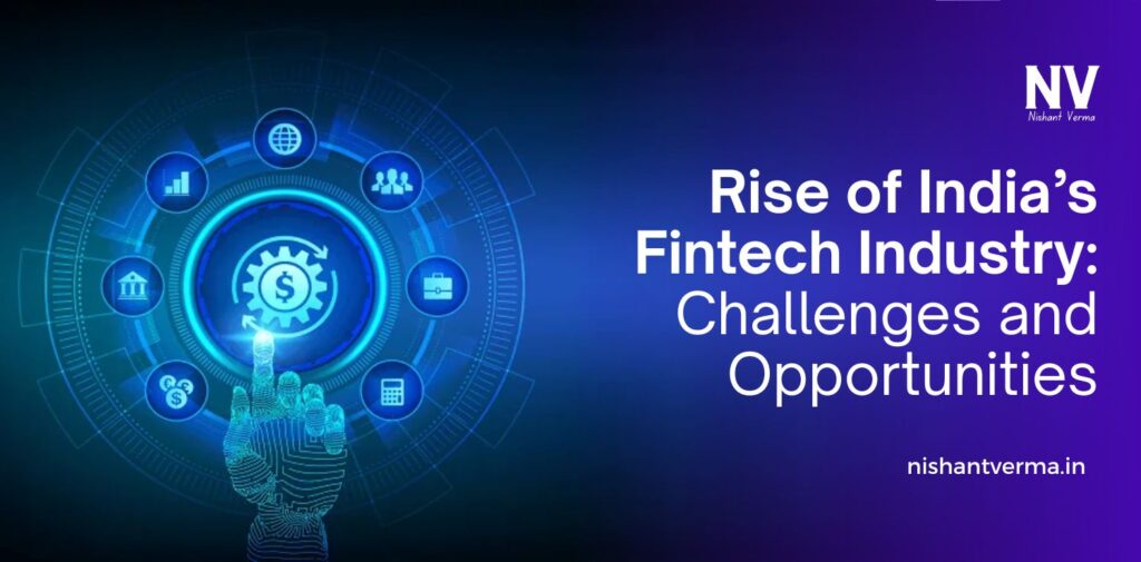 Rise-of-India-Fintech-Industry-Challenges-and-Opportunities