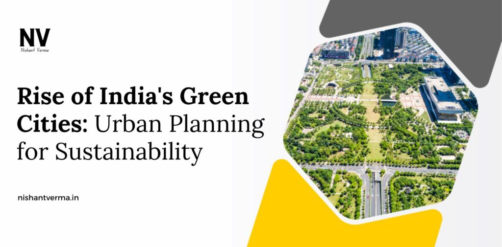 Rise-of-Indias-Green-Cities-Urban-Planning-for-Sustainability