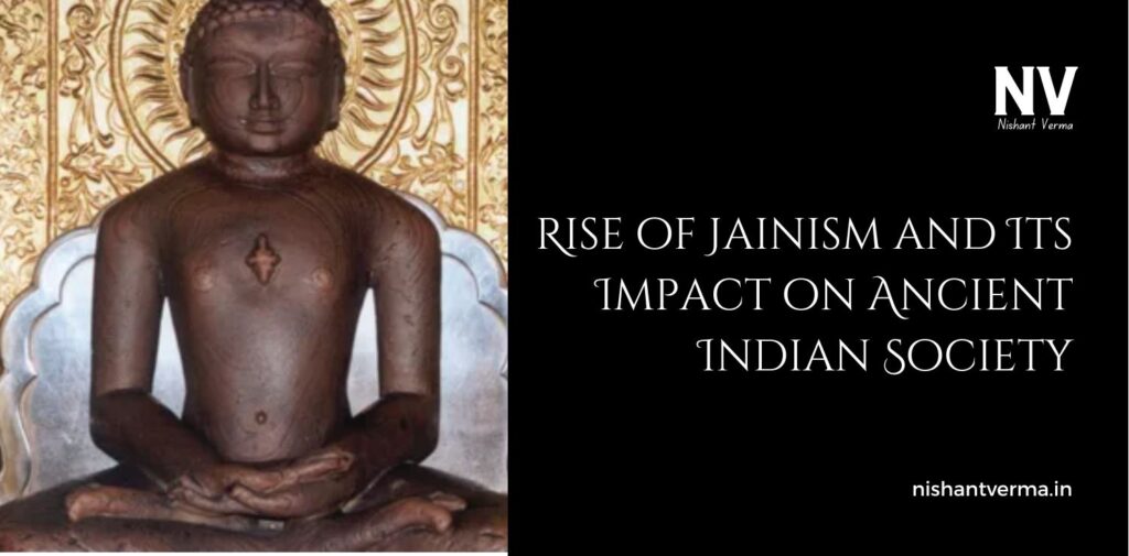 Rise-of-Jainism-and-Its-Impact-on-Ancient-Indian-Society