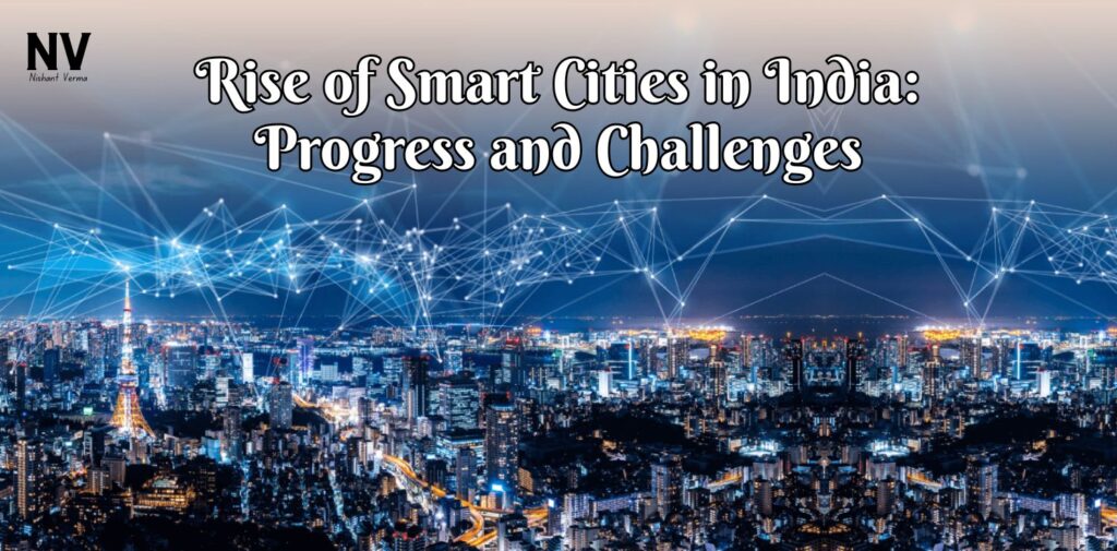 Rise-of-Smart-Cities-in-India-Progress-and-Challenges