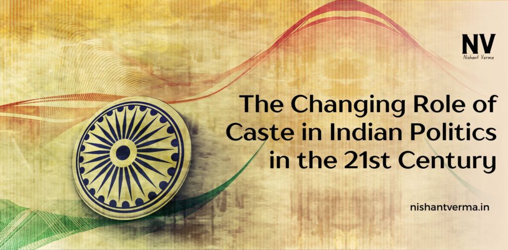 The-Changing-Role-of-Caste-in-Indian-Politics-in-the-21st-Century