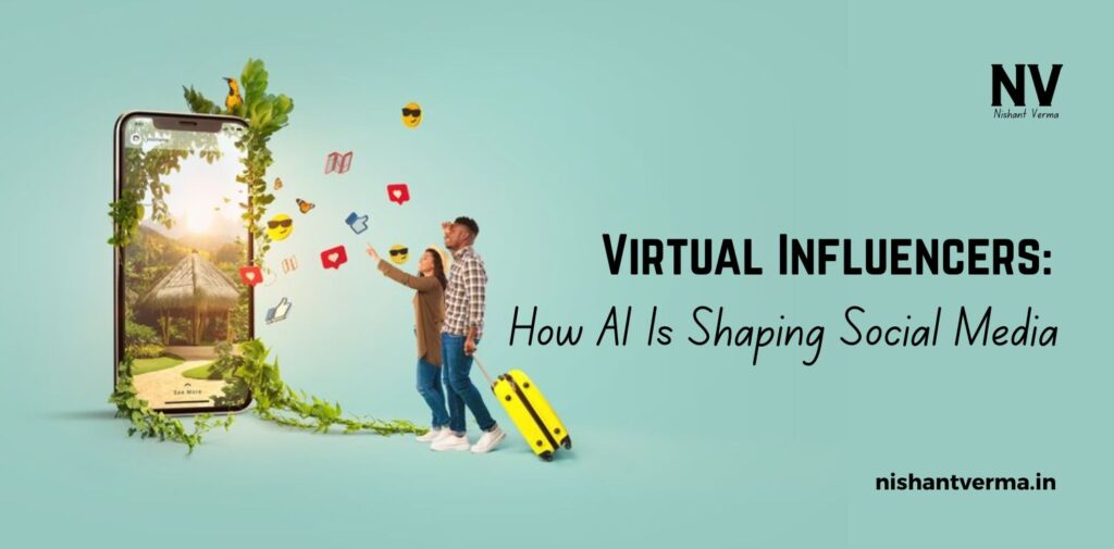 Virtual-Influencers_-How-AI-Is-Shaping-Social-Media.