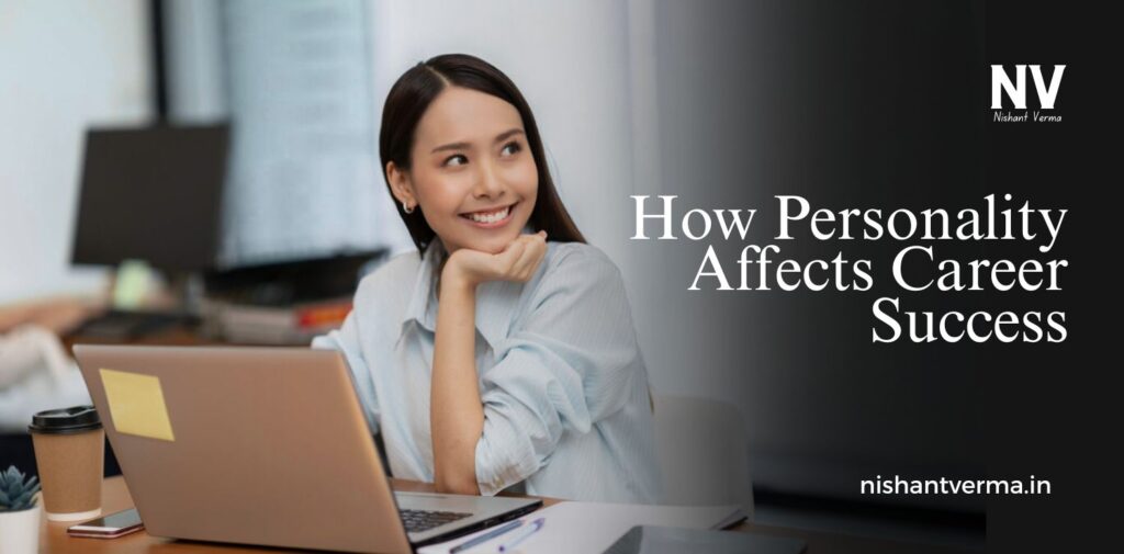 How-Personality-Affects-Career-Success.