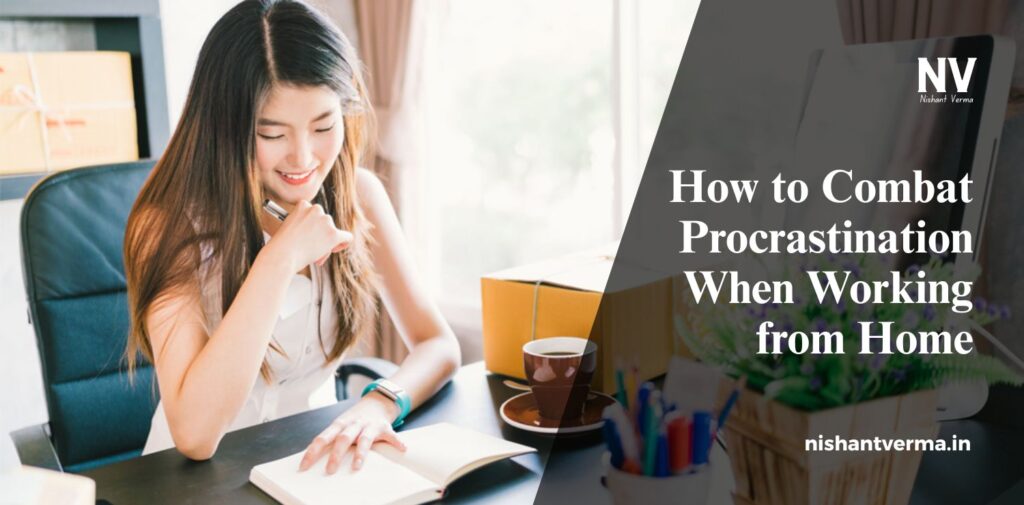 How-to-Combat-Procrastination-When-Working-from-Home.