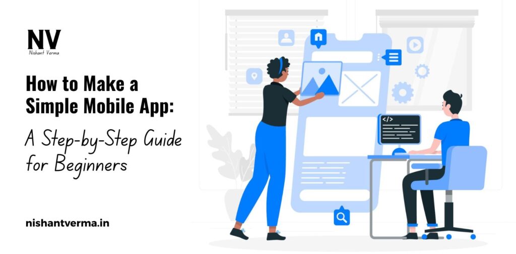 How-to-Make-a-Simple-Mobile-App_-A-Step-by-Step-Guide-for-Beginners.