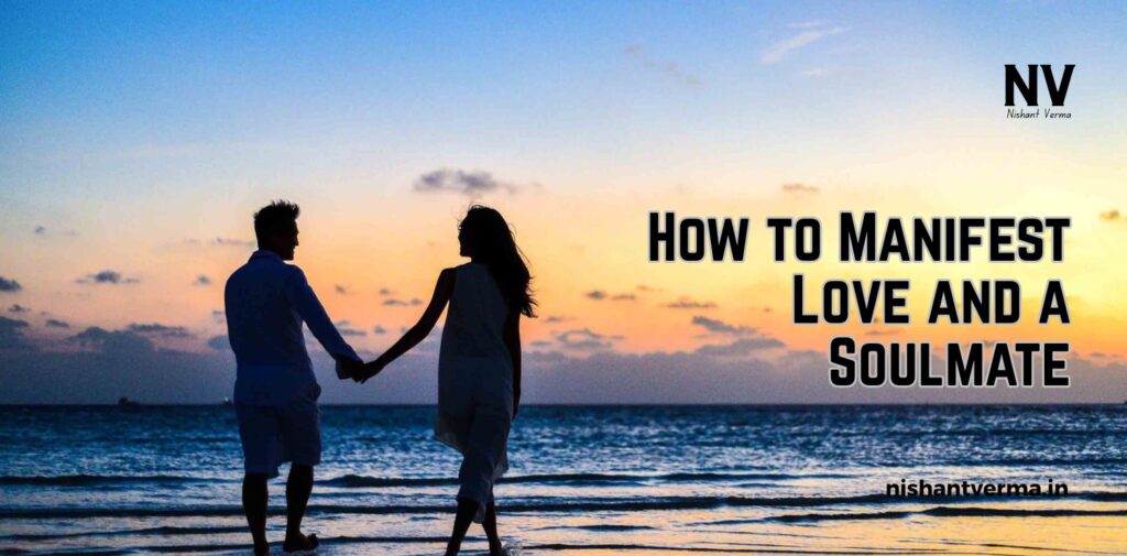 How-to-Manifest-Love-and-a-Soulmate.