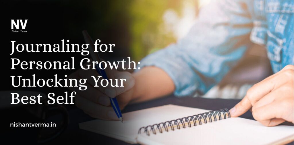 Journaling-for-Personal-Growth_-Unlocking-Your-Best-Self.