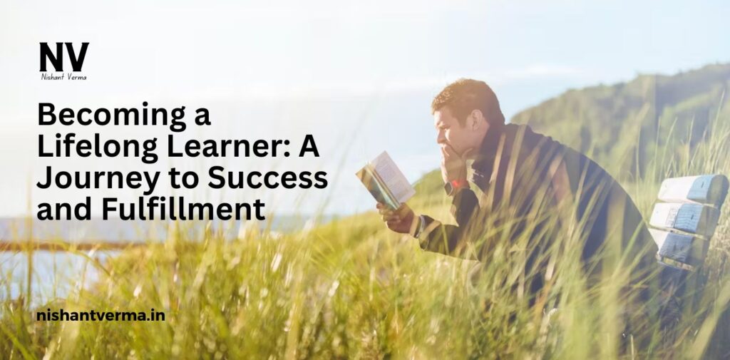 Becoming-a-Lifelong-Learner_-A-Journey-to-Success-and-Fulfillment.