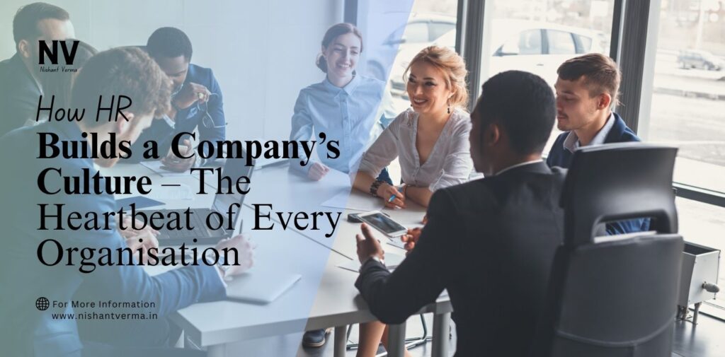 How-HR-Builds-a-Companys-Culture-–-The-Heartbeat-of-Every-Organisation.