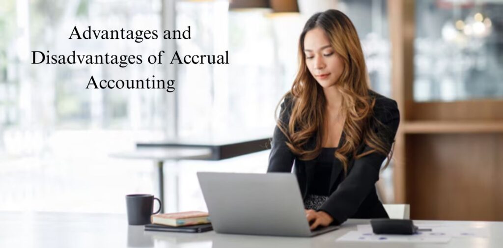 Advantages-and-Disadvantages-of-Accrual-Accounting.