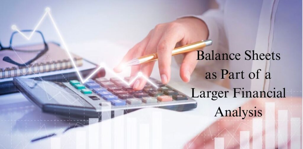 Balance-Sheets-as-Part-of-a-Larger-Financial-Analysis.