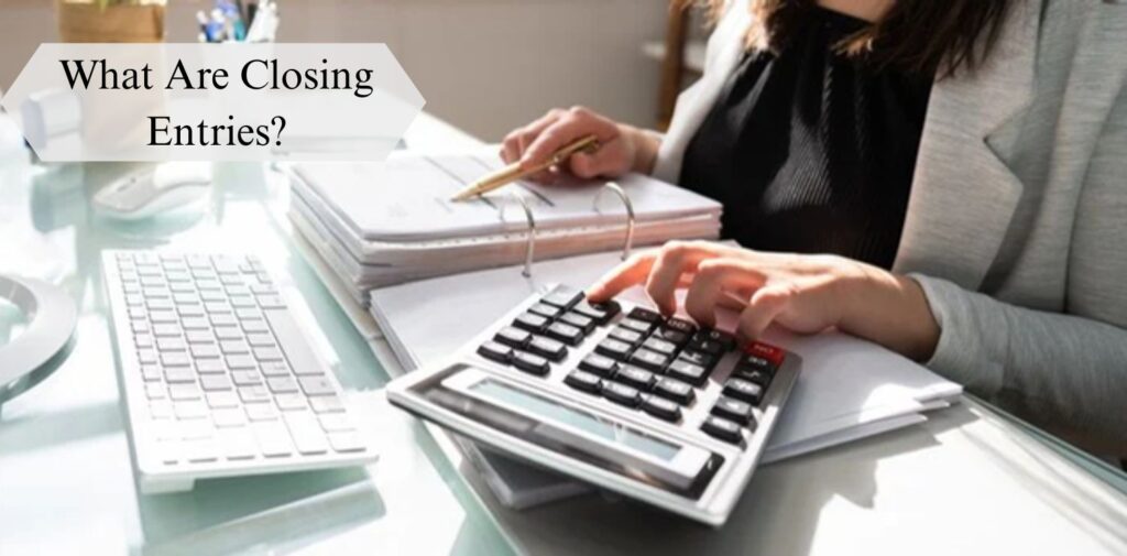 What-Are-Closing-Entries.