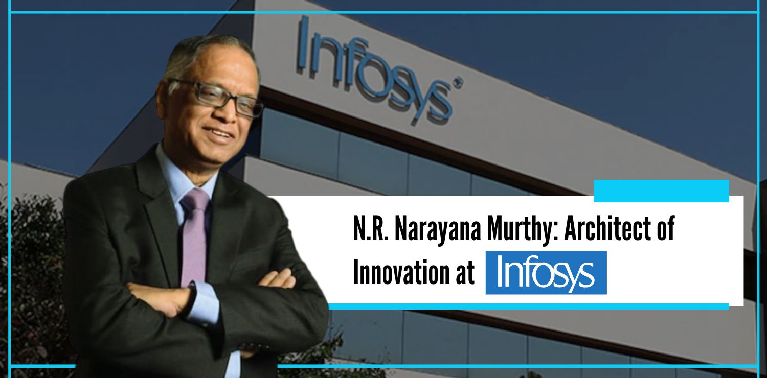 N.R. Narayana Murthy Architect of Innovation at Infosys - The Nishant Verma