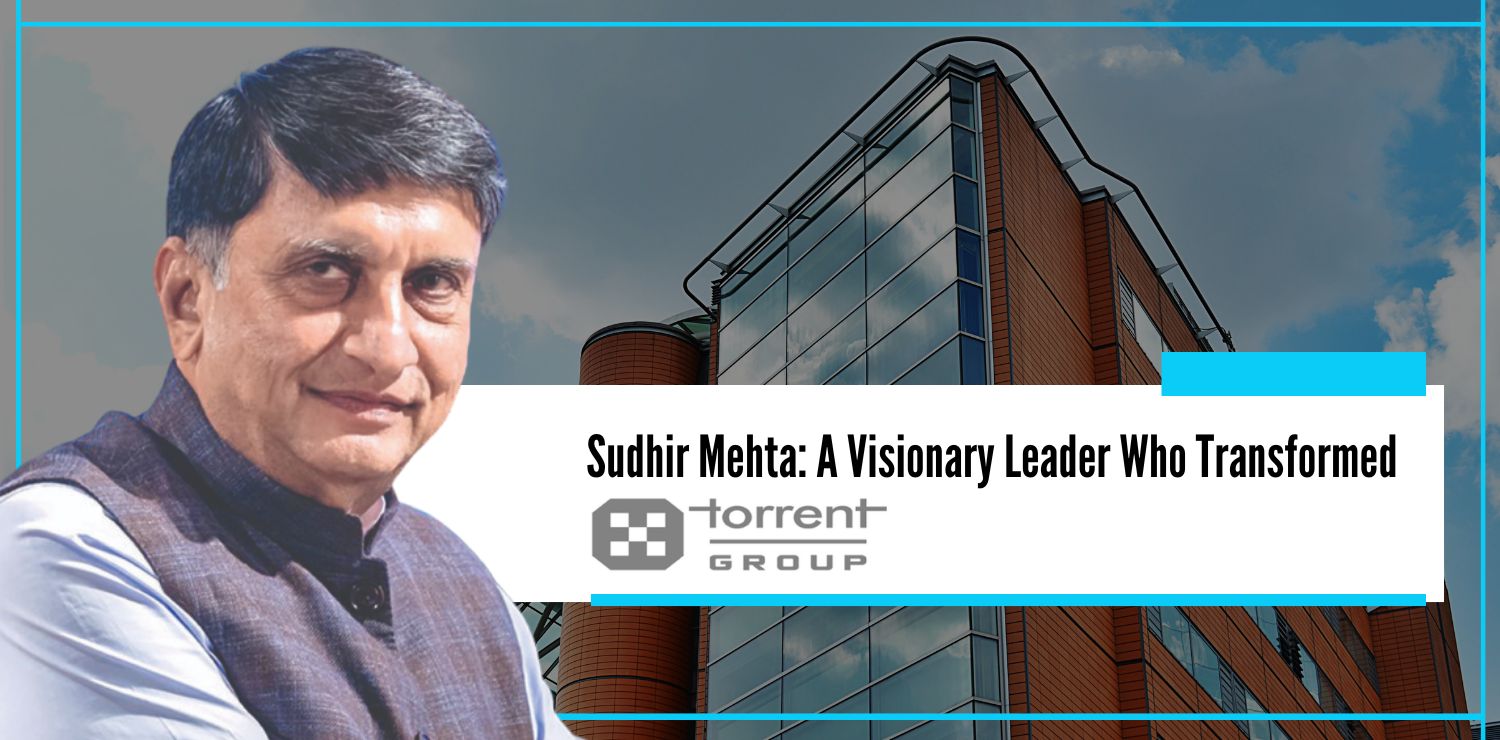 Sudhir-Mehta-A-Visionary-Leader-Who-Transformed-Torrent-Group-Nishant-Verma