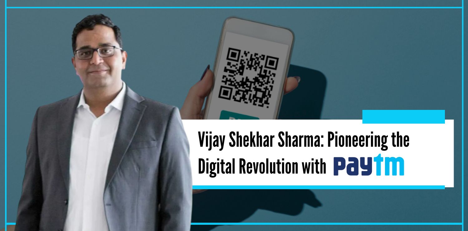 Vijay Shekhar Sharma Pioneering the Digital Revolution with Paytm - The Nishant Verma