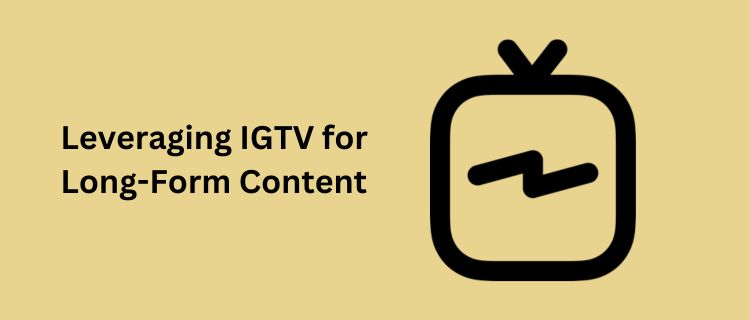 Leveraging IGTV for Long-Form Content - Nishant Verma