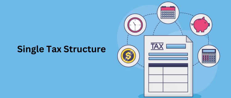 Single Tax Structure - Nishant Verma