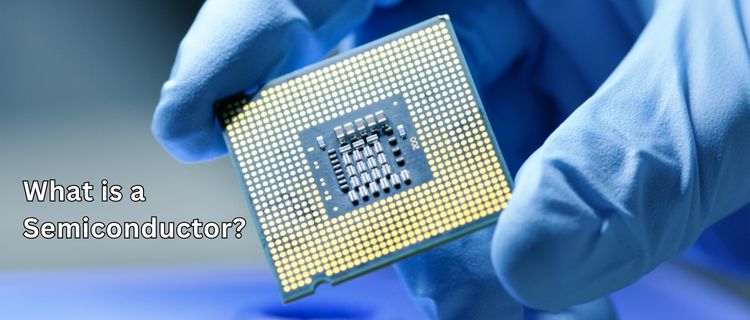 What is a Semiconductor