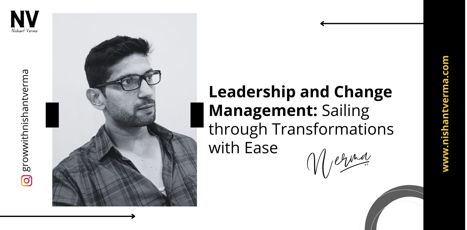 Leadership-and-Change-Management-Sailing-through-Transformations-with-Ease-Nishant-Verma.