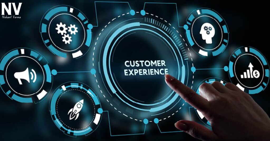 The-Importance-of-Customer-Experience-Nishant-Verma