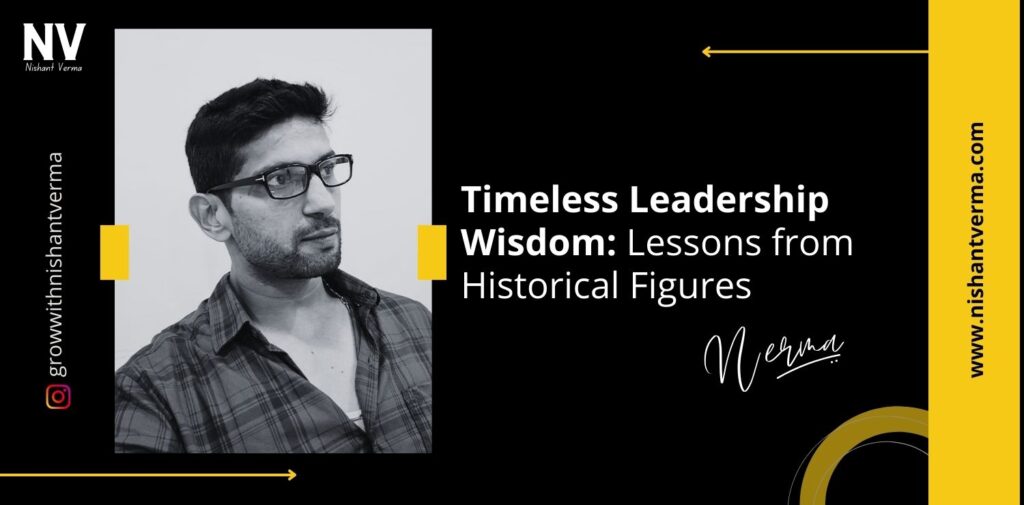 Timeless-Leadership-Wisdom-Lessons-from-Historical-Figures-Nishant-Verma.