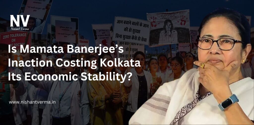 Is-Mamata-Banerjees-Inaction-Costing-Kolkata-Its-Economic-Stability-Nishant-Verma