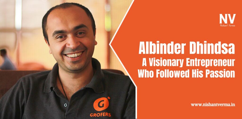 Albinder-Dhindsa-A-Visionary-Entrepreneur-Who-Followed-His-Passion-Nishant-Verma